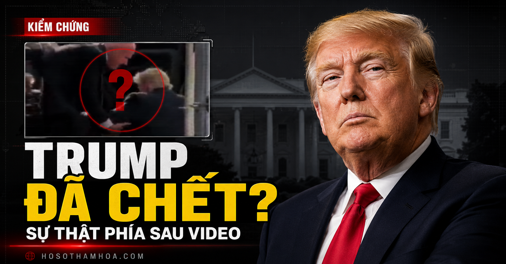 Ông Donald Trump đã qua đời? Sự thật phía sau đoạn video gây bão mạng